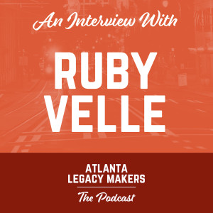 Atlanta Legacy: Ruby Velle