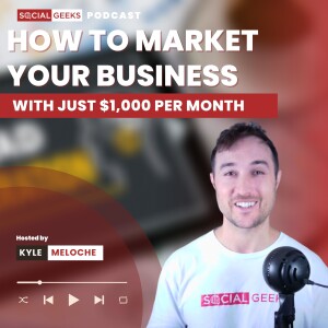 How to Market Your Business with Just $1,000 per Month