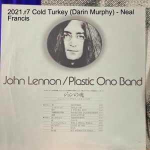 2021.r7 Cold Turkey (Darin Murphy) - Neal Francis