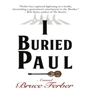 2022.r28 I Buried Paul (A Novel) -- Bruce Ferber, Joe Refano.