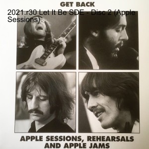 2021.r30 Let It Be SDE - Disc 2 (Apple Sessions)