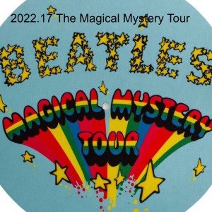 2022.17 The Magical Mystery Tour
