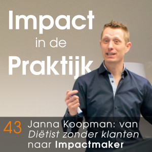 #43 Janna Koopman, van Diëtist zonder klanten tot impactmaker die heel Nederland helpt grip op hun PDS te krijgen