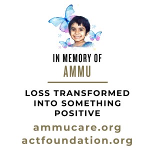 MS55 - In memory of Ammu - Loss transformed into something positive