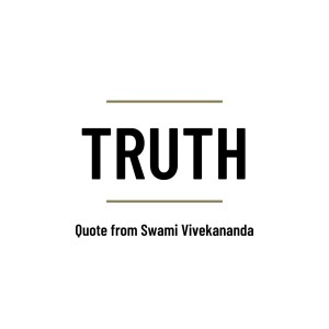 MS58 - Truth - Quote from Swami Vivekananda