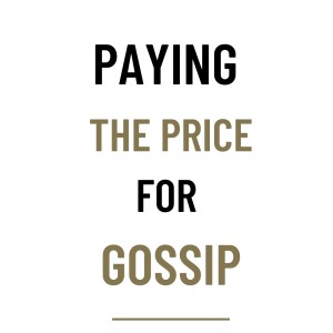 MS61 - Paying the price for gossip