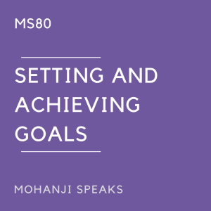 MS80 - Setting and Achieving Goals