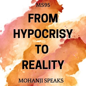 MS95 - From Hypocrisy to Reality