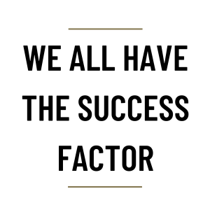 MS72 - We all have the Success Factor