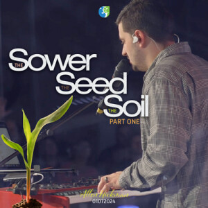 01072024 | The Sower, Seed and Soil | Part 1 | Allen Hickman | Full Service