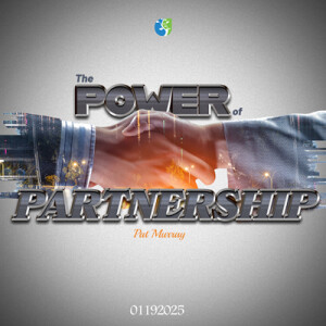 01192025 | The Power of Partnership | Pat Murray | Message Only