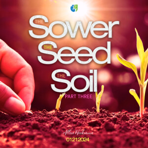 01212024 | The Sower, Seed and Soil | Part 3 | Allen Hickman | Message Only