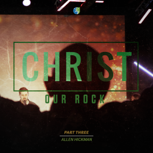03172024 | Christ is ? | Our Source | Part 3 | Allen Hickman | Full Service