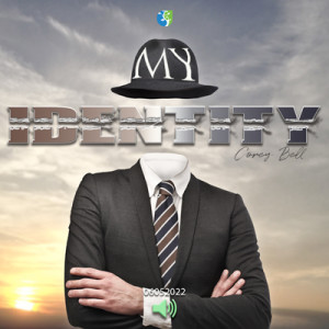 06052022 | My Identity | Corey Bell | Message Only