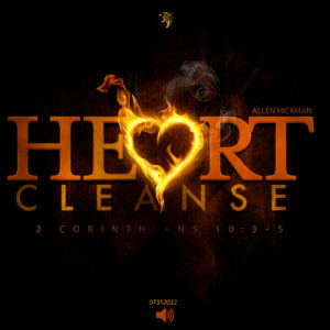 7312022 | Heart Cleanse | Allen Hickman | Message Only