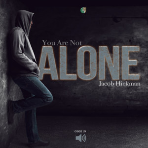 090819 | You are not alone | Jacob Hickman | Message Only