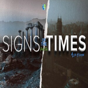 09152024 | Signs of the Times | Part 2 | Allen Hickman | Message Only