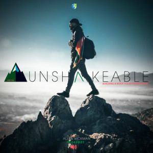 10242021 | Unshakeable | Part 10 | Allen Hickman | Message Only