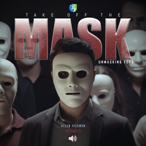 10292023 | Take off the Mask | Allen Hickman | Message Only