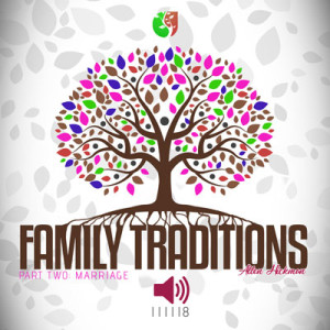 111118 | Family Tradtions | Part Two | Allen Hickman | Message Only