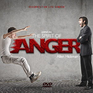 112016 | Living in the Spirit of Anger | Allen Hickman