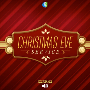 12242022 | Christmas Eve Service