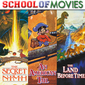 Secret of NIMH / American Tail / Land Before Time