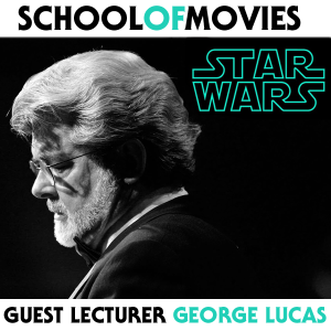 Guest Lecturer: George Lucas on Star Wars