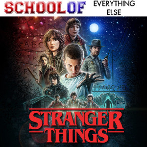 Stranger Things [Season 1, Part 1]
