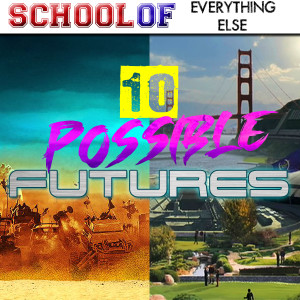 10 Possible Futures