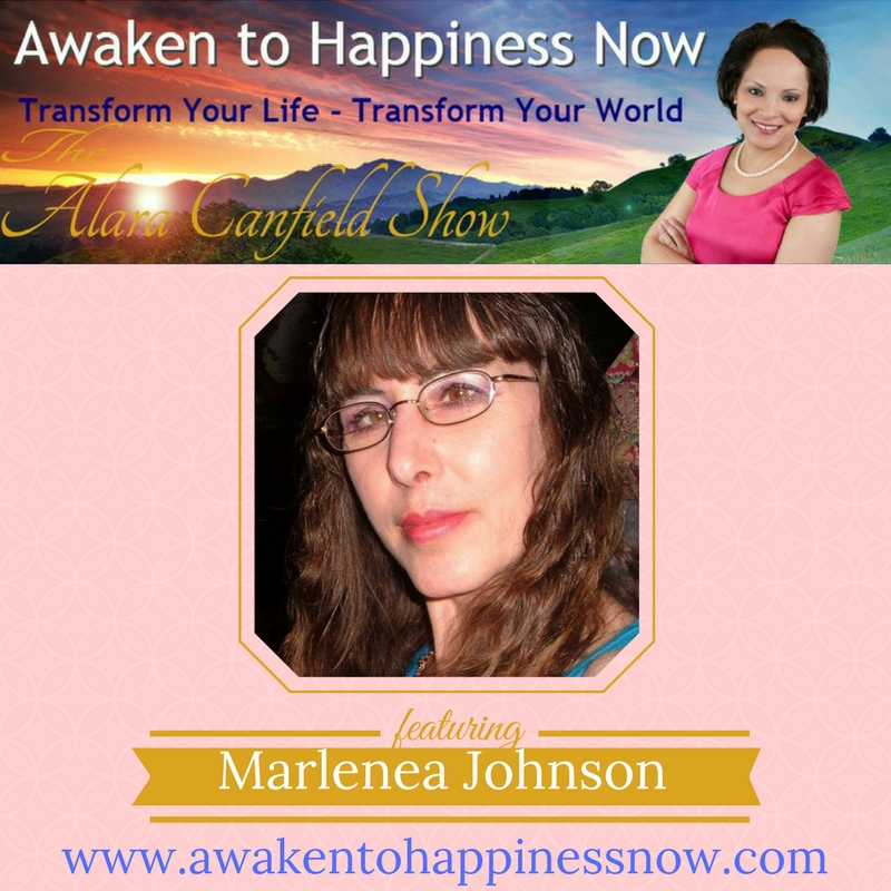 Awaken To Happiness Now with Marlenea Johnson