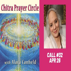 Chitra Prayer Circle Call 32 - April 26 2020