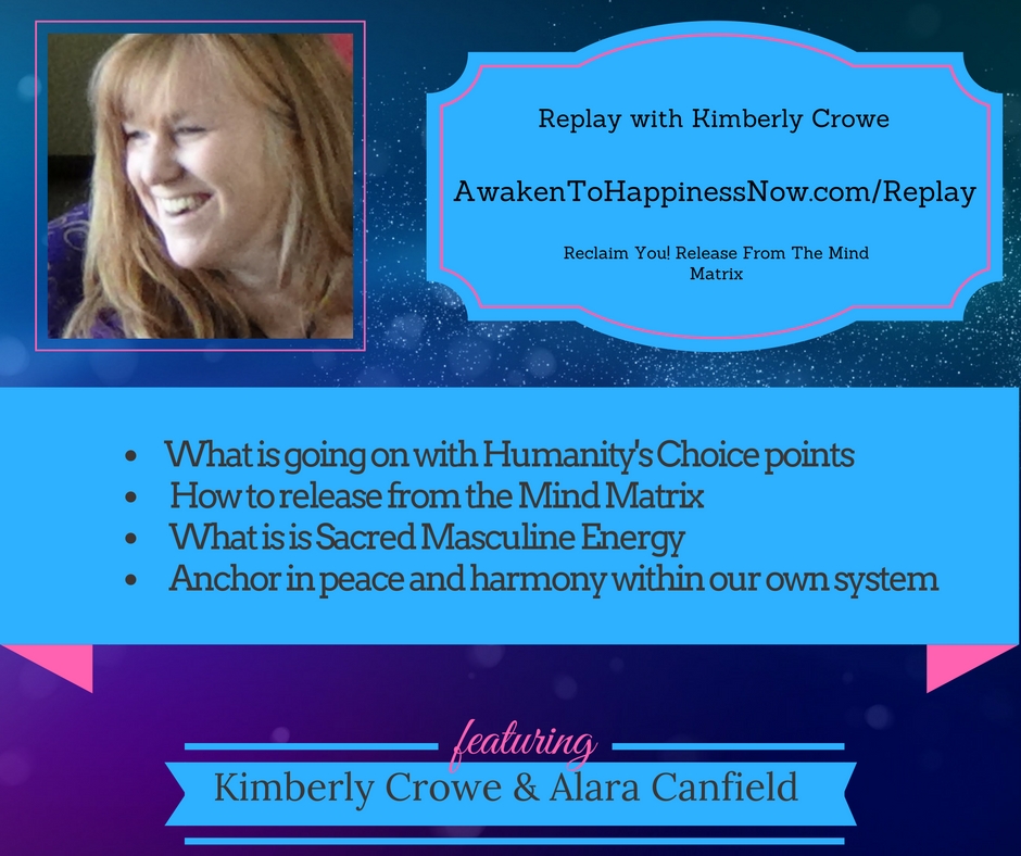 Reclaim You! Release From The Mind Matrix with Kimberly Crowe