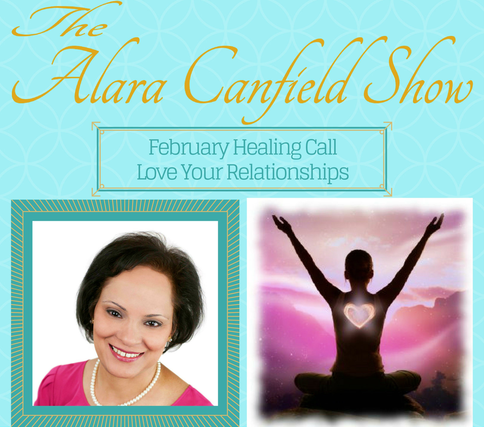 Love Your Relationships - February Healing Call with Alara Canfield