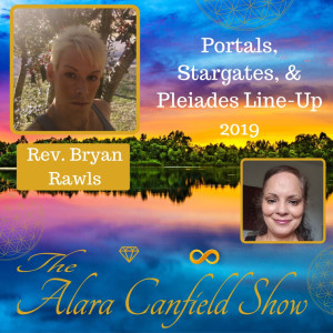 Portals, Stargates, and Pleiades Line-Up with Bryan Rawls