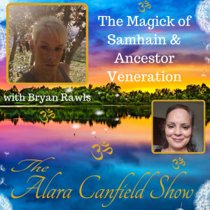 The Magick of Samhain & Ancestor Veneration with Bryan Rawls