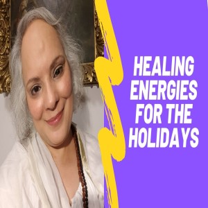 Healing Energies for the Holidays
