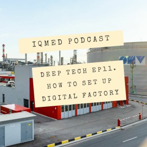 DEEP Tech EP11. How To  Setup Digital Factory in industry4.0
