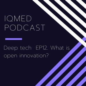 DEEP Tech EP12. What Is Open Innovation Platform?