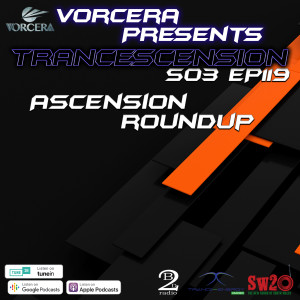 Trancescension S03 EP119 | Ascension Roundup