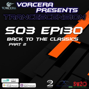 Trancescension S03 EP130 | Back to the Classics Part 2