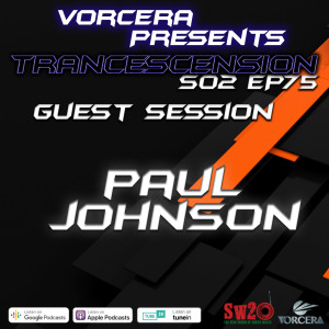 Trancescension S02 EP75 | Guest Sessions Ft.Paul Johnson