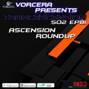 Trancescension S02 EP81 | Ascension Roundup