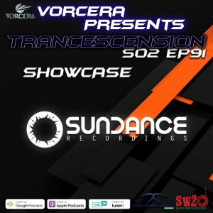 Trancescension S02 EP91 | Showcase Ft. Sundance Recordings