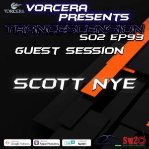 Trancescension S02 EP93 | Guest Sessions Ft. Scott Nye
