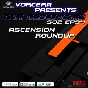 Trancescension S02 EP94 | Ascension Roundup
