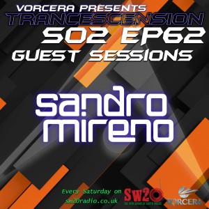 Trancescension S02 EP62 | Guest Sessions Ft. Sandro Mireno