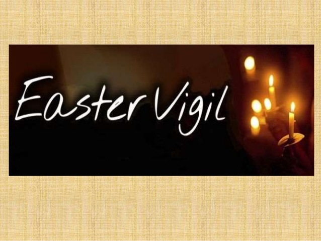 Easter Vigil (Sat, April 11, 2020)