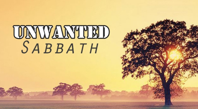 Sun, March 15, 2020  "Unwanted Sabbath"