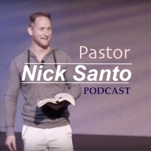 Pastor Nick Santo: Letter to a Younger Me